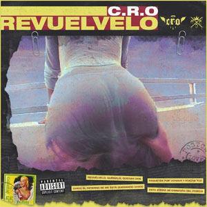 Álbum Revuélvelo de C.R.O.
