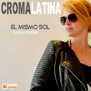 Álbum El Mismo Sol (Salsa Versión)  de Croma Latina