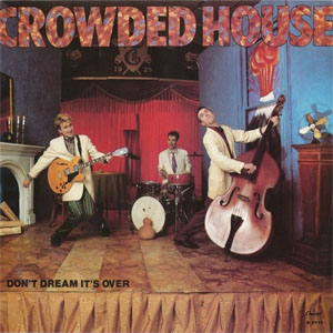 Álbum Don't Dream It's Over de Crowded House