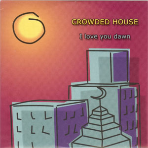 Álbum I Love You Dawn de Crowded House