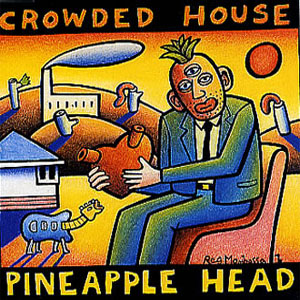 Álbum Pineapple Head de Crowded House