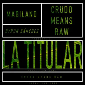 Álbum La Titular de Crudo Means Raw