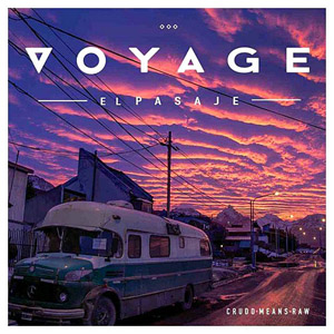 Álbum Voyage: El Pasaje de Crudo Means Raw