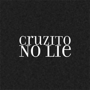 Álbum No Lie de Cruzito