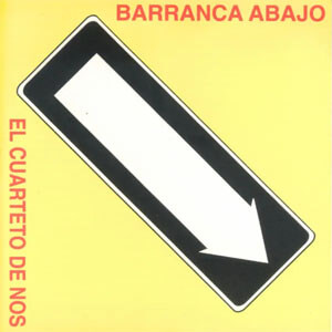 Álbum Barranca Abajo de Cuarteto De Nos