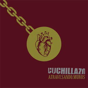 Álbum Atravesando Muros de Cuchillazo