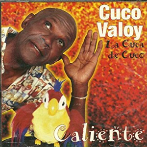 Álbum Caliente: La Cuca De Cuco de Cuco Valoy
