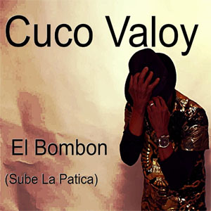 Álbum El Bombón (Sube La Patica) de Cuco Valoy