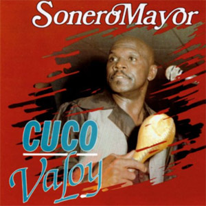 Álbum Sonero Mayor de Cuco Valoy