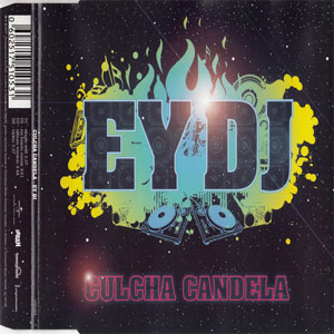 Álbum Ey DJ de Culcha Candela