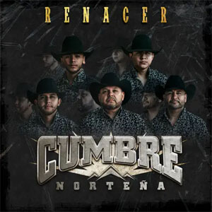 Álbum Renacer de Cumbre Norteña