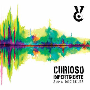 Álbum Suma Decibeles de Curioso Impertinente