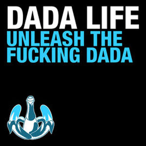 Álbum Unleash the F*****g Dada de Dada Life
