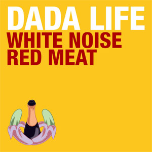 Álbum White Noise / Red Meat - EP de Dada Life