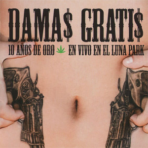 Álbum 10 Años De Oro: En Vivo En El Luna Park de Damas Gratis