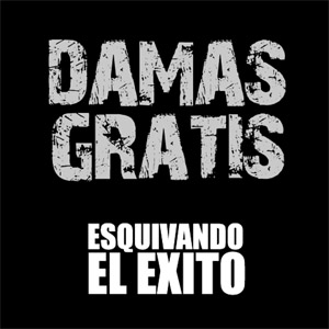 Álbum Esquivando El Éxito de Damas Gratis