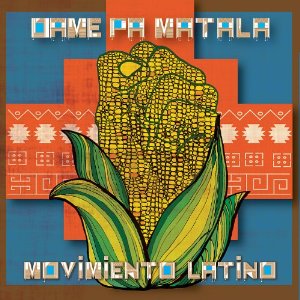 Álbum Movimiento Del Latino de Dame Pa Matala
