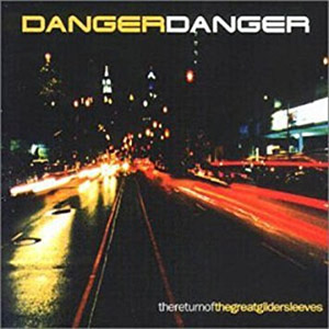 Álbum The Return of the Great Gildersleeves de Danger Danger