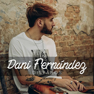 Álbum Disparos de Dani Fernández
