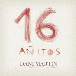 Álbum 16 Añitos de Dani Martín