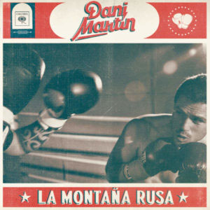 Álbum La Montaña Rusa de Dani Martín