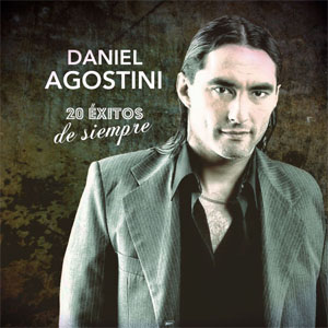 Álbum 20 Éxitos de Siempre de Daniel Agostini
