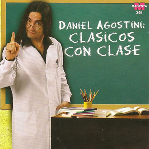 Álbum Clásicos Con Clase de Daniel Agostini