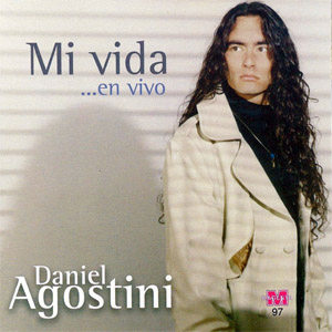 Álbum Mi Vida... En Vivo de Daniel Agostini