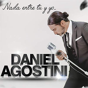 Álbum Nada entre tú y yo de Daniel Agostini