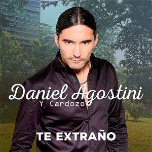 Álbum Te Extraño de Daniel Agostini