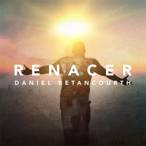 Álbum Renacer de Daniel Betancourth