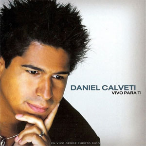 Álbum Vivo Para Ti de Daniel Calveti