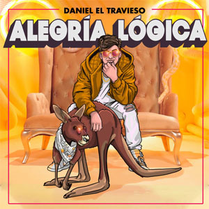 Álbum Alegría Lógica de Daniel El Travieso