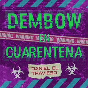 Álbum Dembow En Cuarentena de Daniel El Travieso