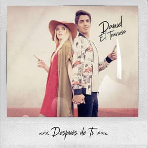 Álbum Después De Ti de Daniel El Travieso