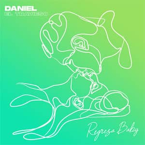 Álbum Regresa Baby de Daniel El Travieso