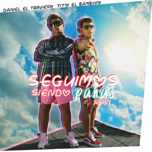Álbum Seguimos Siendo Panas (Remix) de Daniel El Travieso