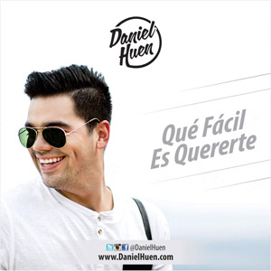 Álbum Que Fácil Es Quererte de Daniel Huen