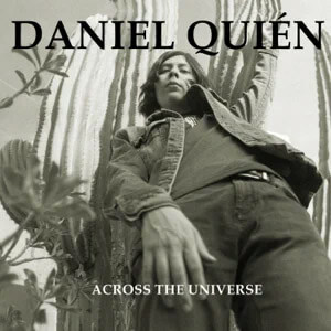 Álbum Across The Universe de Daniel Quién