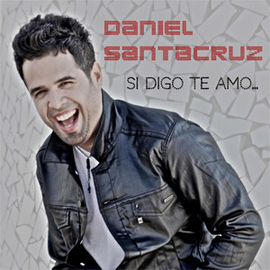 Álbum Si Digo Te Amo... de Daniel Santacruz