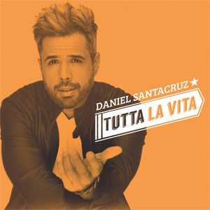 Álbum Tutta La Vita de Daniel Santacruz