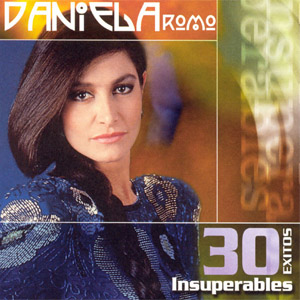 Álbum 30 Éxitos Insuperables de Daniela Romo