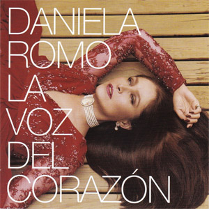 Álbum La Voz Del Corazón de Daniela Romo