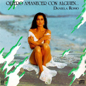 Álbum Quiero Amanecer Con Alguien de Daniela Romo