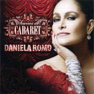 Álbum Sueños De Cabaret de Daniela Romo