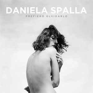 Álbum Prefiero Olvidarlo de Daniela Spalla