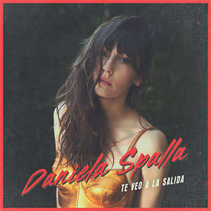 Álbum Te Veo A La Salida de Daniela Spalla