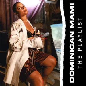 Álbum Dominican Mami: The Playlist de DaniLeigh