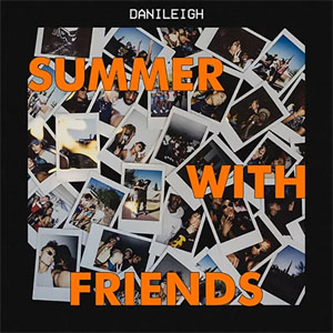 Álbum Summer With Friends de DaniLeigh