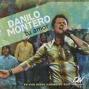 Álbum Tu Amor de Danilo Montero